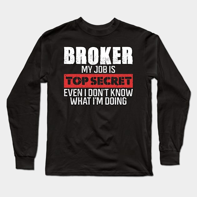 Broker gifts Long Sleeve T-Shirt by SerenityByAlex